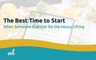 The Best Time to Start Is When Someone Else Can Do the Heavy Lifting